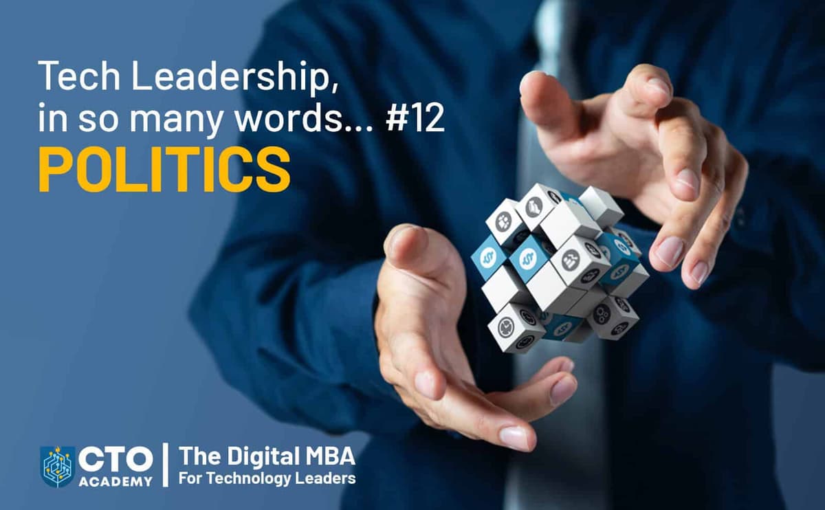 Tech Leadership In So Many Words … #12 Politics