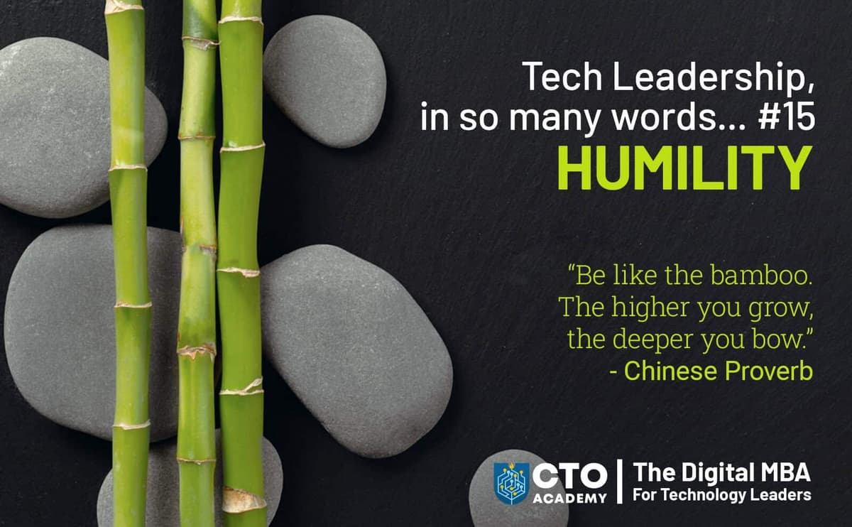 Tech Leadership In So Many Words… #15 Humility