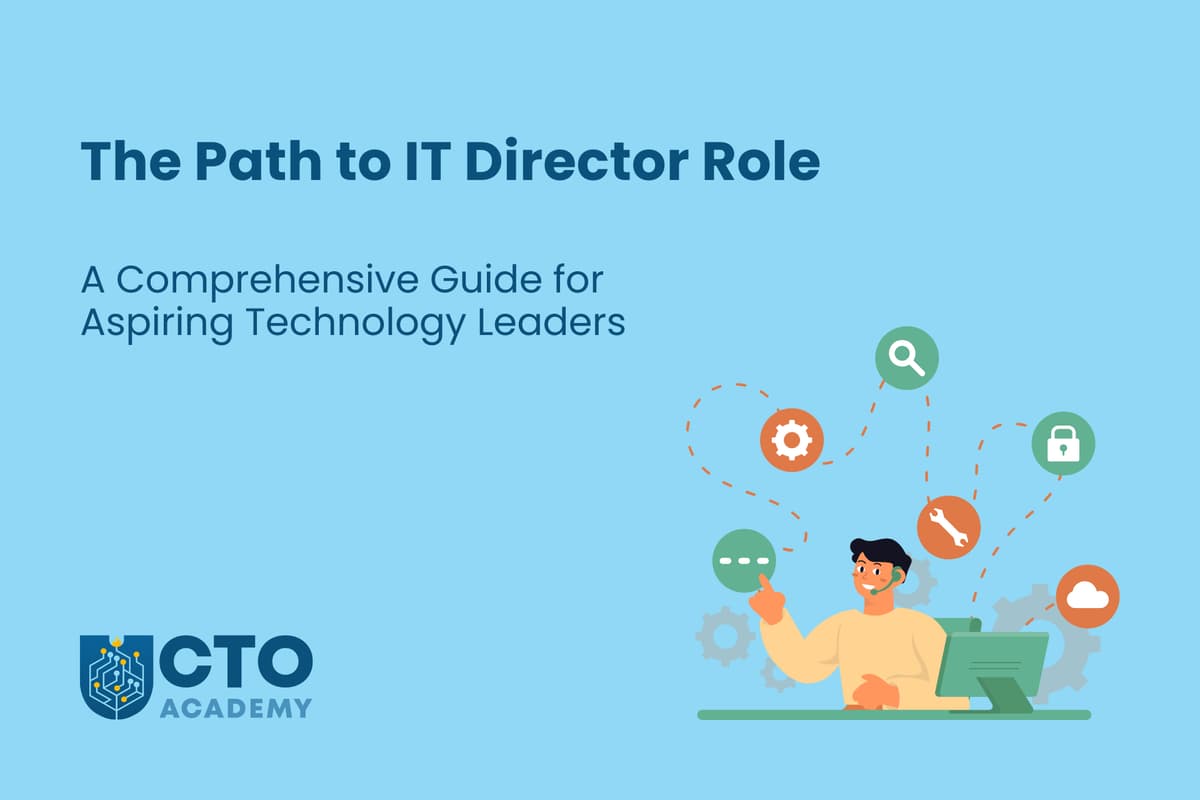 The Path to Becoming an Exceptional IT Director: A Comprehensive Guide for Aspiring Technology Leaders