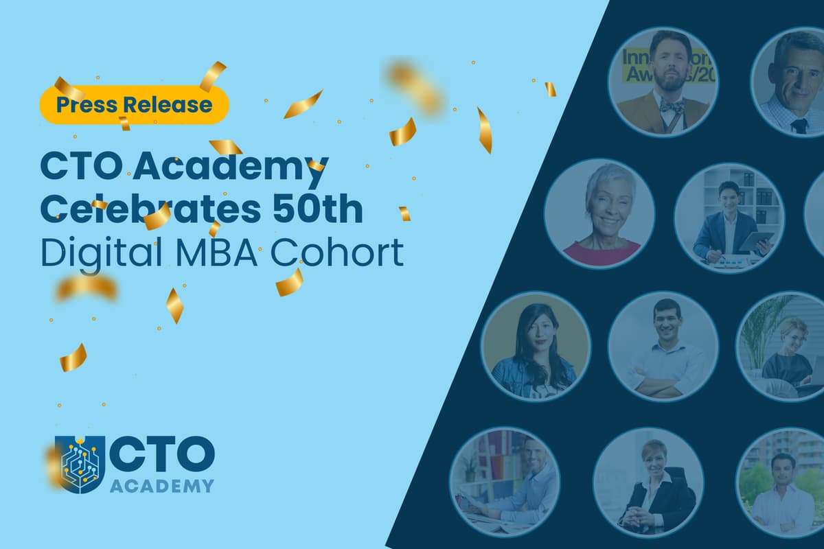 PR: CTO Academy Celebrates 50th Digital MBA Cohort