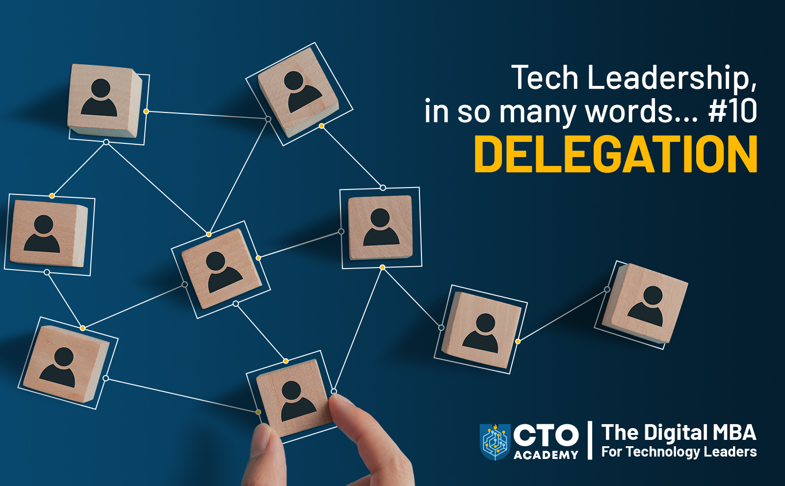 Tech Leadership, In So Many Words … #10 Delegation