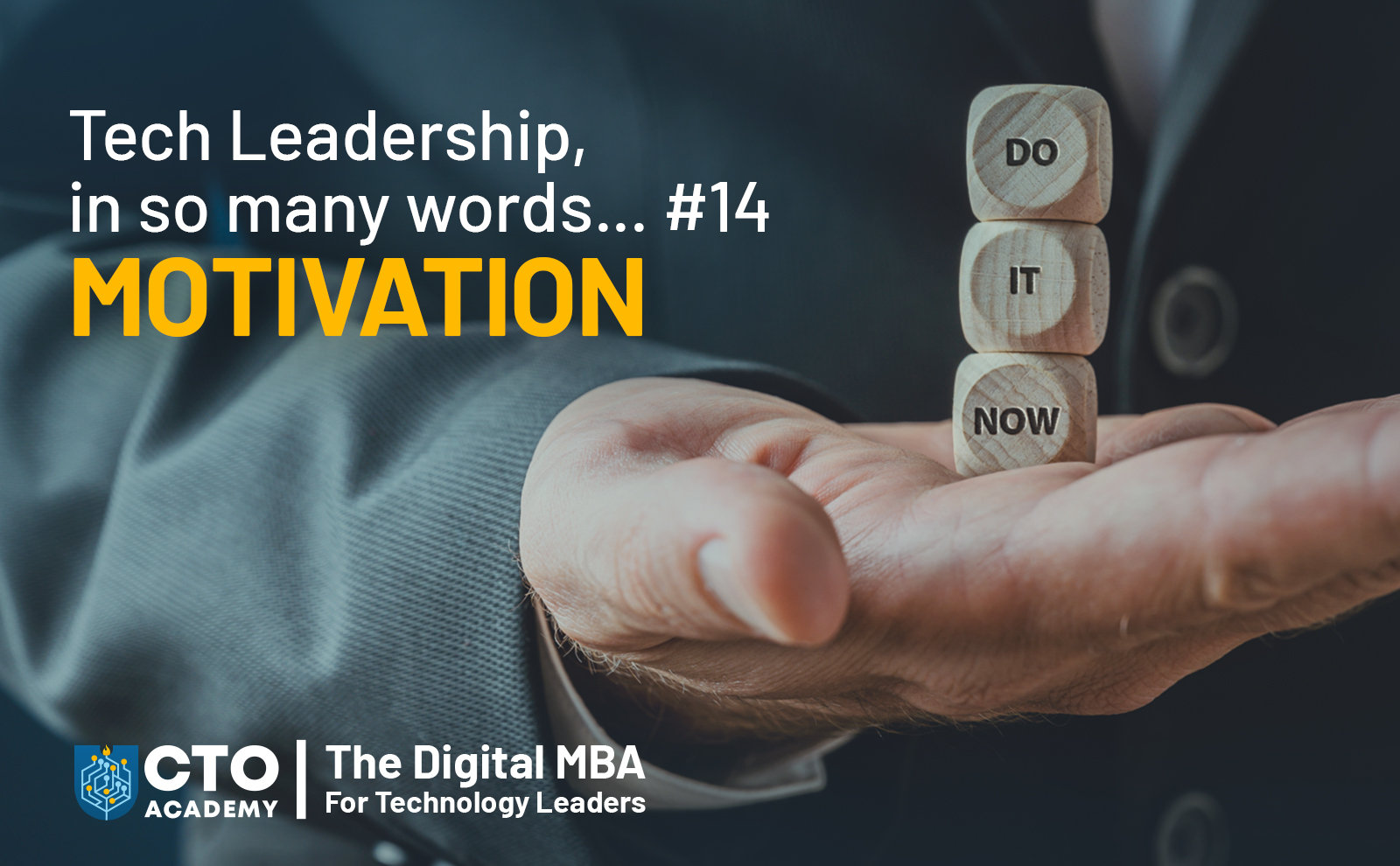 Tech Leadership In So Many Words … #14 Motivation