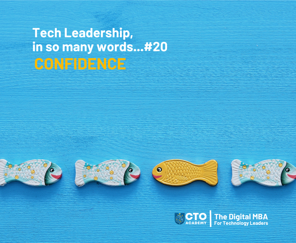Tech Leadership in So Many Words…#20 Confidence