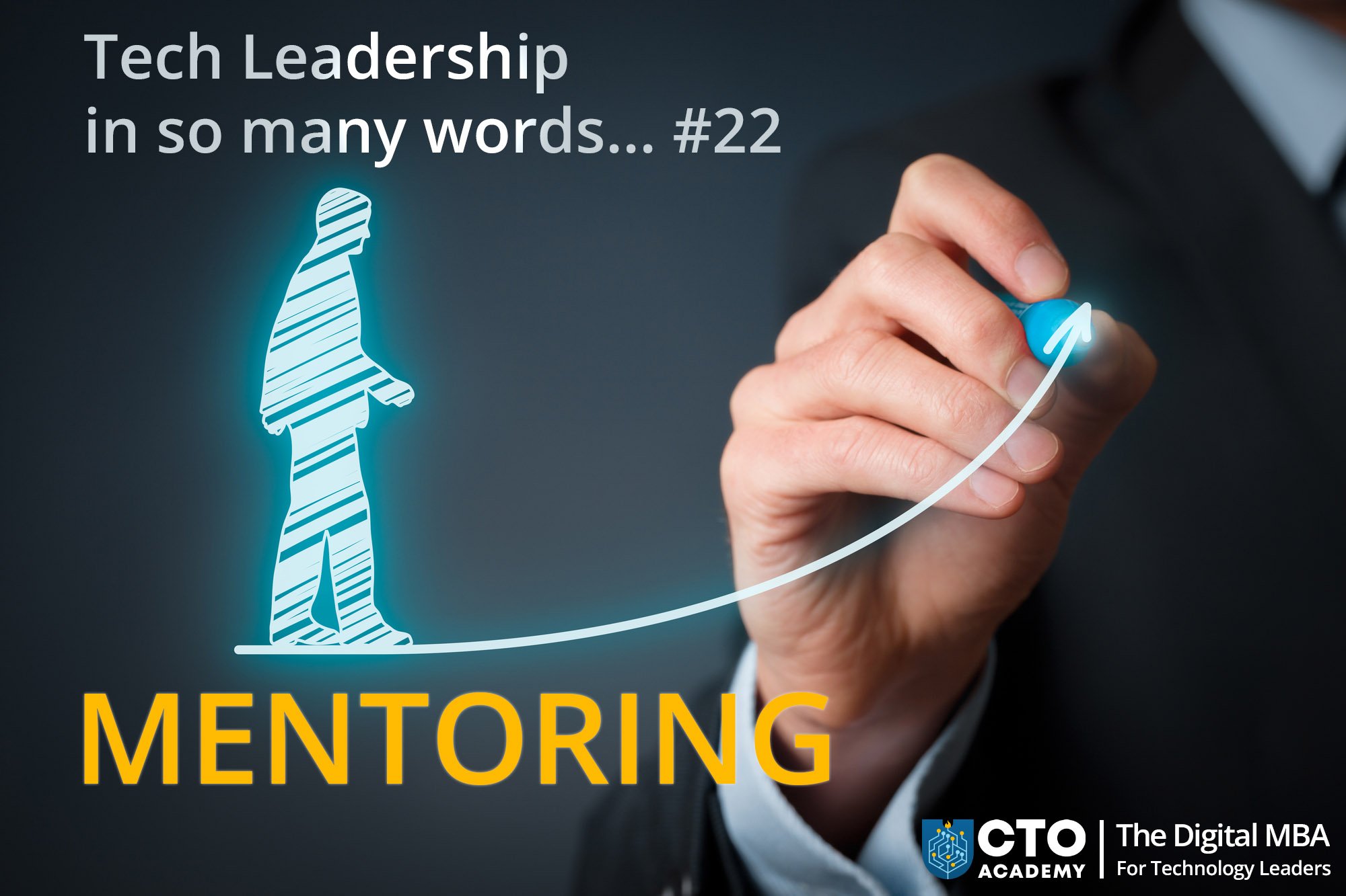 Tech Leadership in So Many Words #22 – Mentoring