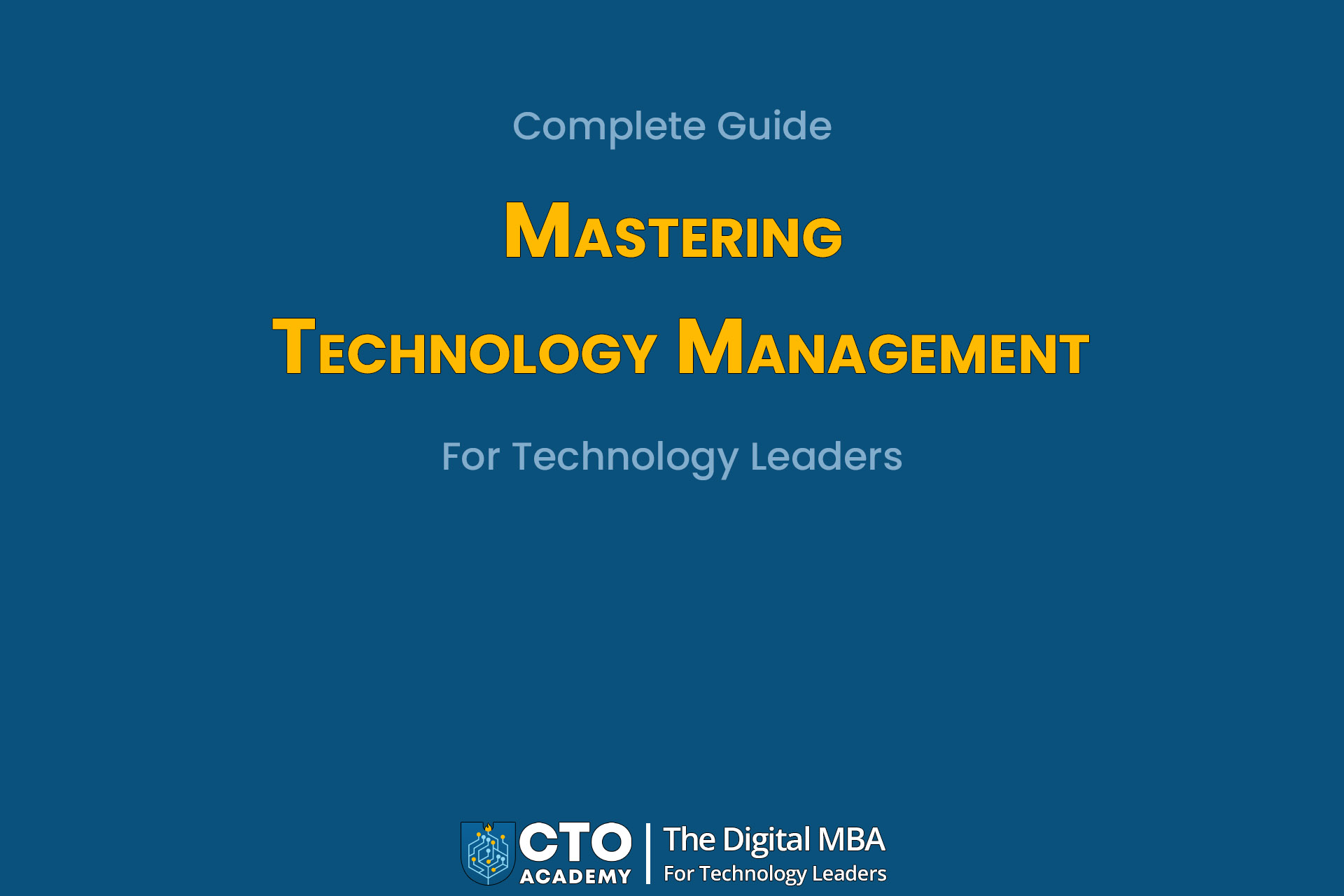 Mastering Technology Management-Complete Guide for Technology Leaders--featured image